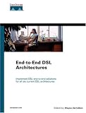 End-to-End DSL Architectures (Networking Technology)