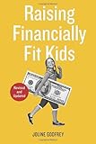Raising Financially Fit Kids, Revised