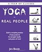 Yoga for Real People: A Year of Classes