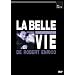 La belle vie
