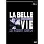 La belle vie