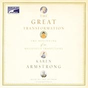 The Great Transformation: The Beginning of Our Religious Traditions | [Karen Armstrong]
