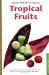 Handy Pocket Guide to Tropical Fruits (Periplus Nature Guide)