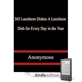 365 Luncheon Dishes A Luncheon Dish for Every Day in the Year