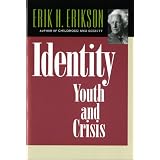 Identity: Youth and Crisis (Austen Riggs Monograph)