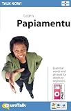 Talk Now! Papiamento: Essential Words Adn Phrases for Absolute Beginners