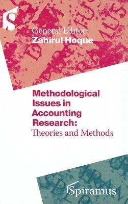 [(Methodological Issues in Accounting Research: Theories and Methods )] [Author: Zahirul Hoque] [Apr-2006]