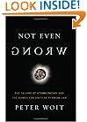 Not Even Wrong: The Failure of String Theory and the Search for Unity in Physical Law