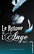 Le Retour de l'ange - Tome 1 - Le Baiser