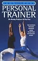 Your Personal Trainer: The Ultimate Guide to Getting Fit for Any Sport