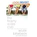 The Trophy Wives Club (The Trophy Wives Club, Book 1)
