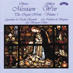 Messiaen - Complete Organ Works, Vol 1