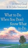 What to Do When You Dont Know What to Do