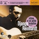 Revue Django Reinhardt  / La légende de Django Reinhardt : Intime et en petite formation