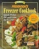 Prevention's Freezer Cookbook: Great Dishes You Can Cook & Freeze