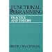 Functional Programming: Practice and Theory