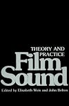 Film Sound: Theory and Practice