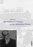 Der Eichmann-Proze� in der deutschen Presse