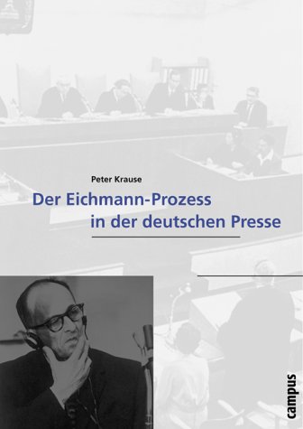 Der Eichmann-Proze� in der deutschen Presse