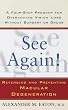 See Again!: Reversing and Preventing Macular Degeneration
