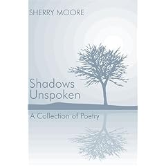 Shadows Unspoken: A Collection of Poetry