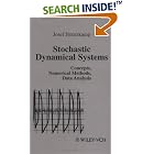 Stochastic Dynamical Systems: Concepts, Numerical Methods, Data Analysis by Josef Honerkamp