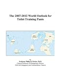 The 2007-2012 World Outlook for Toilet Training Pants