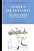 Secret Ingredients: The New Yorker Book of Food and Drink (Modern Library Paperbacks)