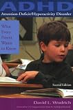 Attention-Deficit/Hyperactivity Disorder: What Every Parent Wants to Know