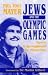 Jews and the Olympic Games: Sport - A Springboard for Minorities