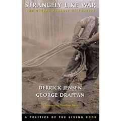 Strangely Like War: The Global Assault on Forests (Politics of the Living)
