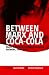 Between Marx and Coca-Cola: Youth Cultures in Changing European Societies, 1960-1980
