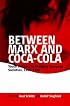 Between Marx and Coca-Cola: Youth Cultures in Changing European Societies, 1960-1980