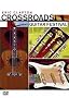 Crossroads Guitar Festival Crossroads Guitar Festival