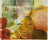 Turn Around - Enigma