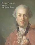 Pastel Portraits: Images of 18th-Century Europe (Metropolitan Museum of Art)