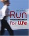Run for Life: The Real Woman's Guide to Running