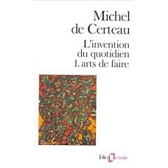 L'invention du quotidien, tome 1 : Arts de faire
