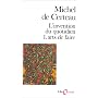 L'invention du quotidien, tome 1 : Arts de faire