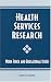 Books : Health Services Research: Work Force and Educational Issues