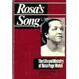 Rosa s Song: The Life and Ministry of Rosa Page Welch