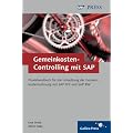 Gemeinkosten-Controlling mit SAP: Effektive Gemeinkostenrechnung mit SAP CO-OM und SAP BW: L�sungswege f�r die t�gliche Arbeit mit SAP CO, SAP BW und ... durchg�ngigen Praxisbeispiel (SAP PRESS)
