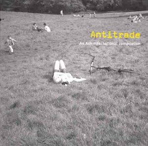 Antitrade: An Ash International Compilation