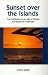 Sunset Over the Islands: The Caribbean in an Age of Global and Regional Challenges