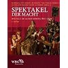 Spektakel der Macht: Rituale im Alten Europa 800-1800