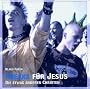Freaks f�r Jesus. Die etwas anderen Christen