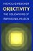 Book Objectivity: The Obligations of Impersonal Reason