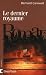 Le Dernier Royaume/ The Last Kingdom (The Saxon Stories, #1)