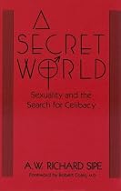 A Secret World: Sexuality and the Search for Celibacy