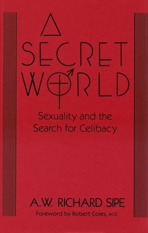 A Secret World: Sexuality and the Search for Celibacy